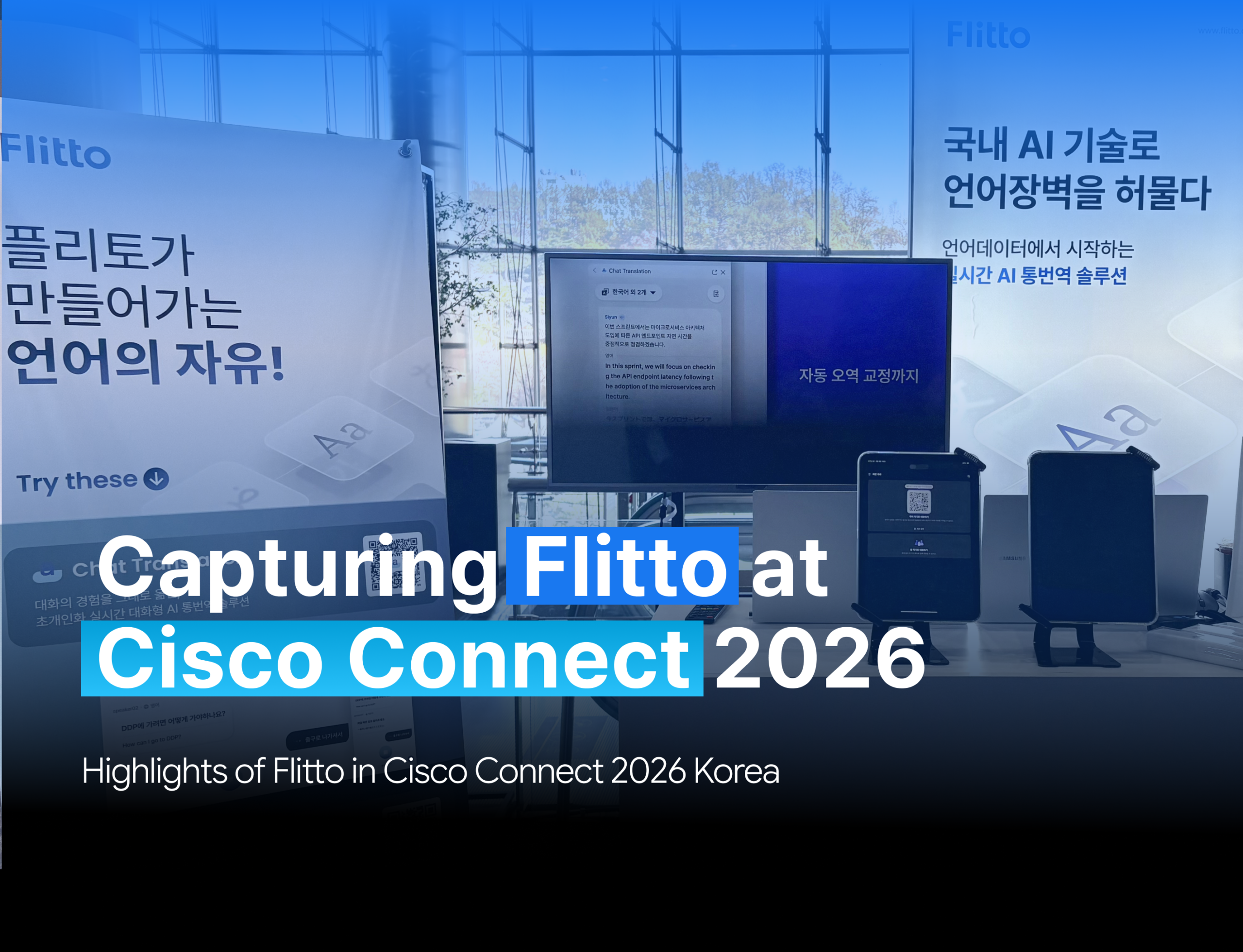 AI Interpreter and Real-Time Translation for Meetings Flitto at Cisco Connect 2026 Korea